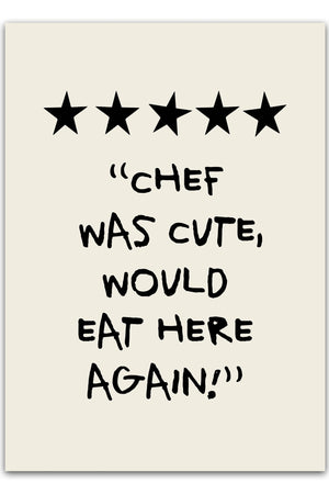 Køb Chef Was Cute, Would Eat Here Again Plakat | Plakater til Køkkenet