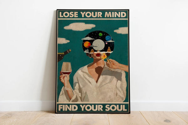 "Lose Your Mind - Find Your Soul" Plakat | Kunstværk til dig