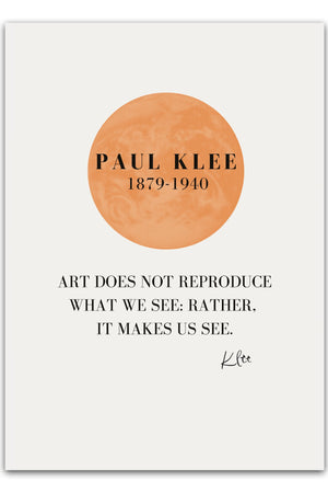Inspirer dit hjem med Quote Paul Klee plakat. Perfekt til at bringe kunstnerisk visdom og kreativitet ind i dit rum. Køb nu og lad kunsten tale!